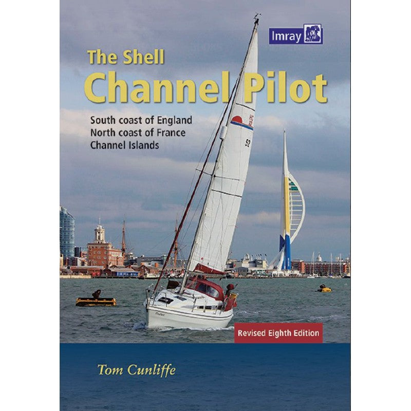 Imray Shell Channel Pilot 8th Edition