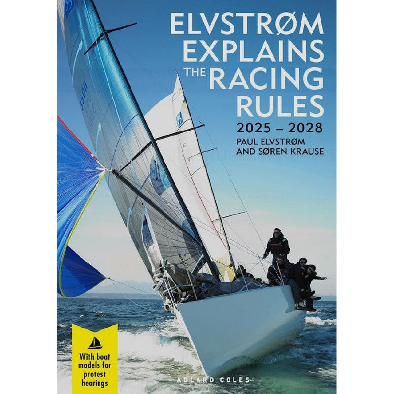 Adlard Coles Paul Elvstrom Explains The Racing Rules Of Sailing 2025-2028 Rules